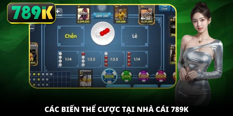 Các biến thể cược tại nhà cái 789K