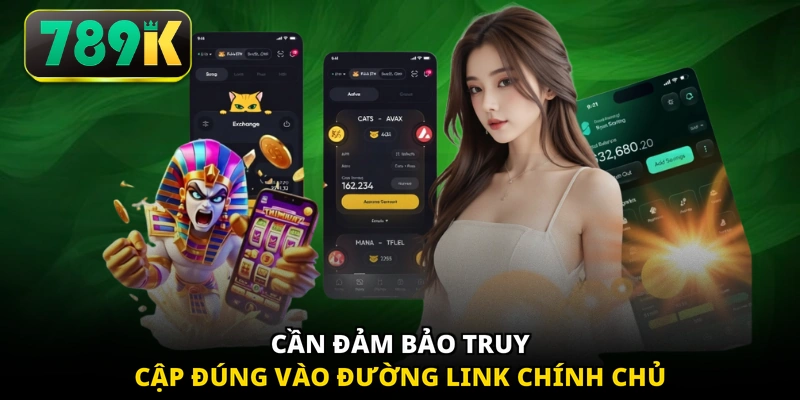 Cần đảm bảo truy cập đúng vào đường link chính chủ