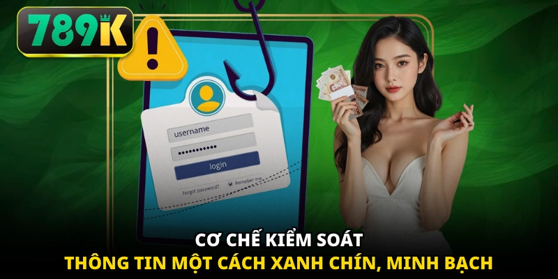 Cơ chế kiểm soát thông tin một cách xanh chín, minh bạch