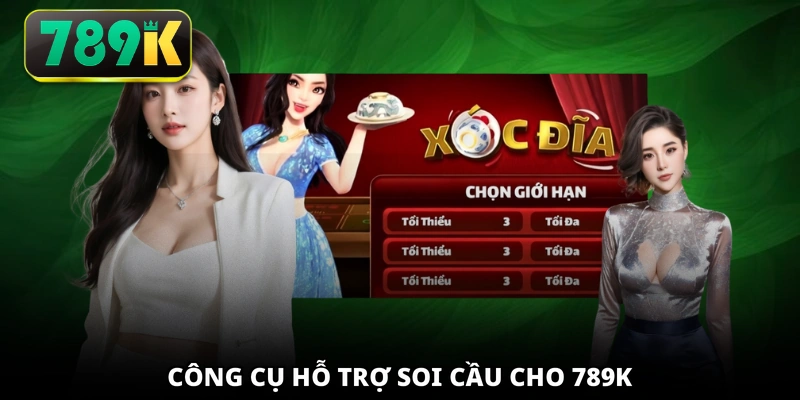 Công cụ hỗ trợ soi cầu cho 789K
