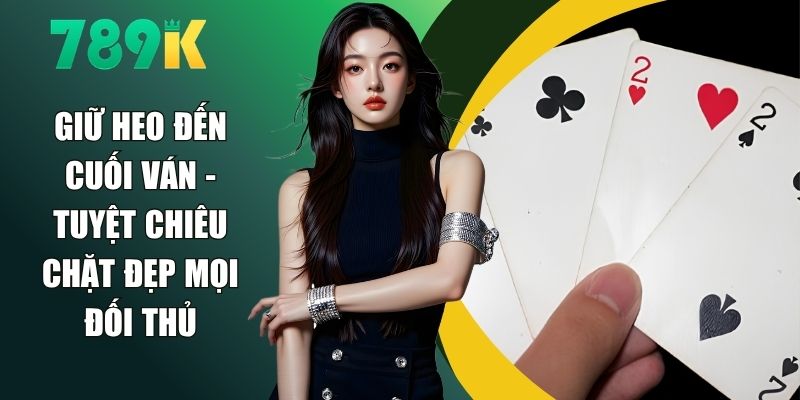 Giữ Heo Đến Cuối Ván