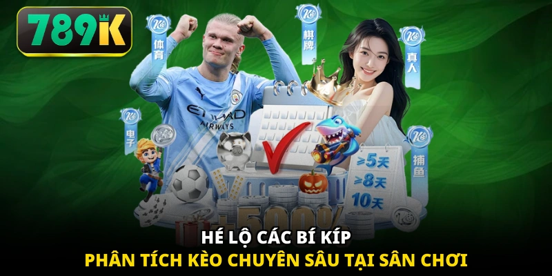 Hé lộ các bí kíp phân tích kèo chuyên sâu tại sân chơi