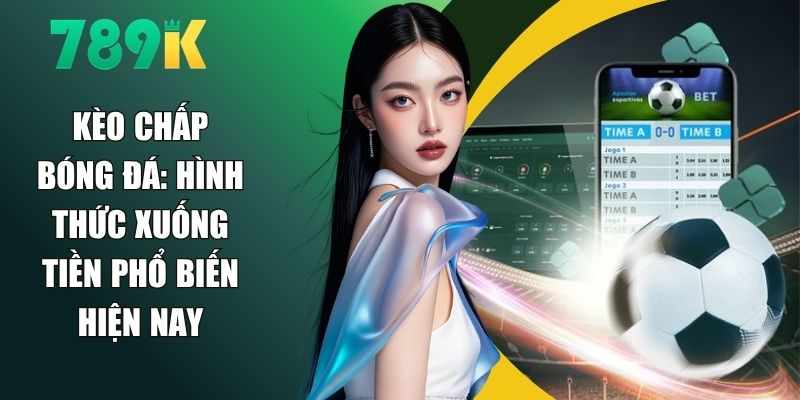 Kèo Chấp Bóng Đá