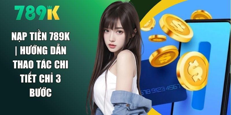 Nạp Tiền 789K