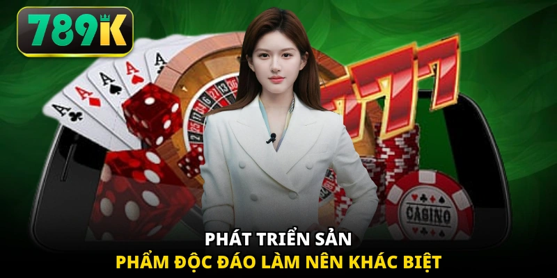 Phát triển sản phẩm độc đáo làm nên khác biệt