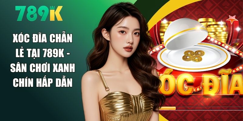 Xóc Đĩa Chẵn Lẻ